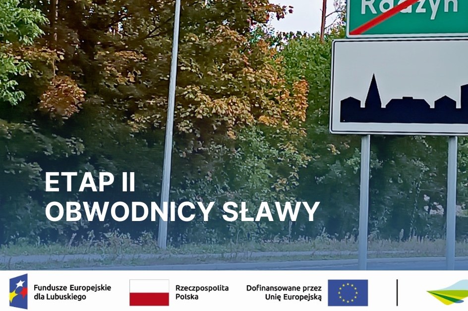Etap II budowy obwodnicy Sławy