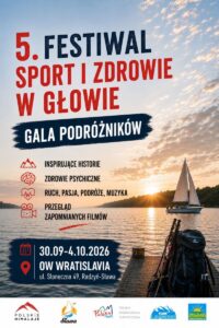 V Festiwal „Sport i Zdrowie w Głowie. Gala Podróżników”