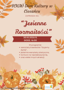 Jesienne rozmaitości w Ciosańcu