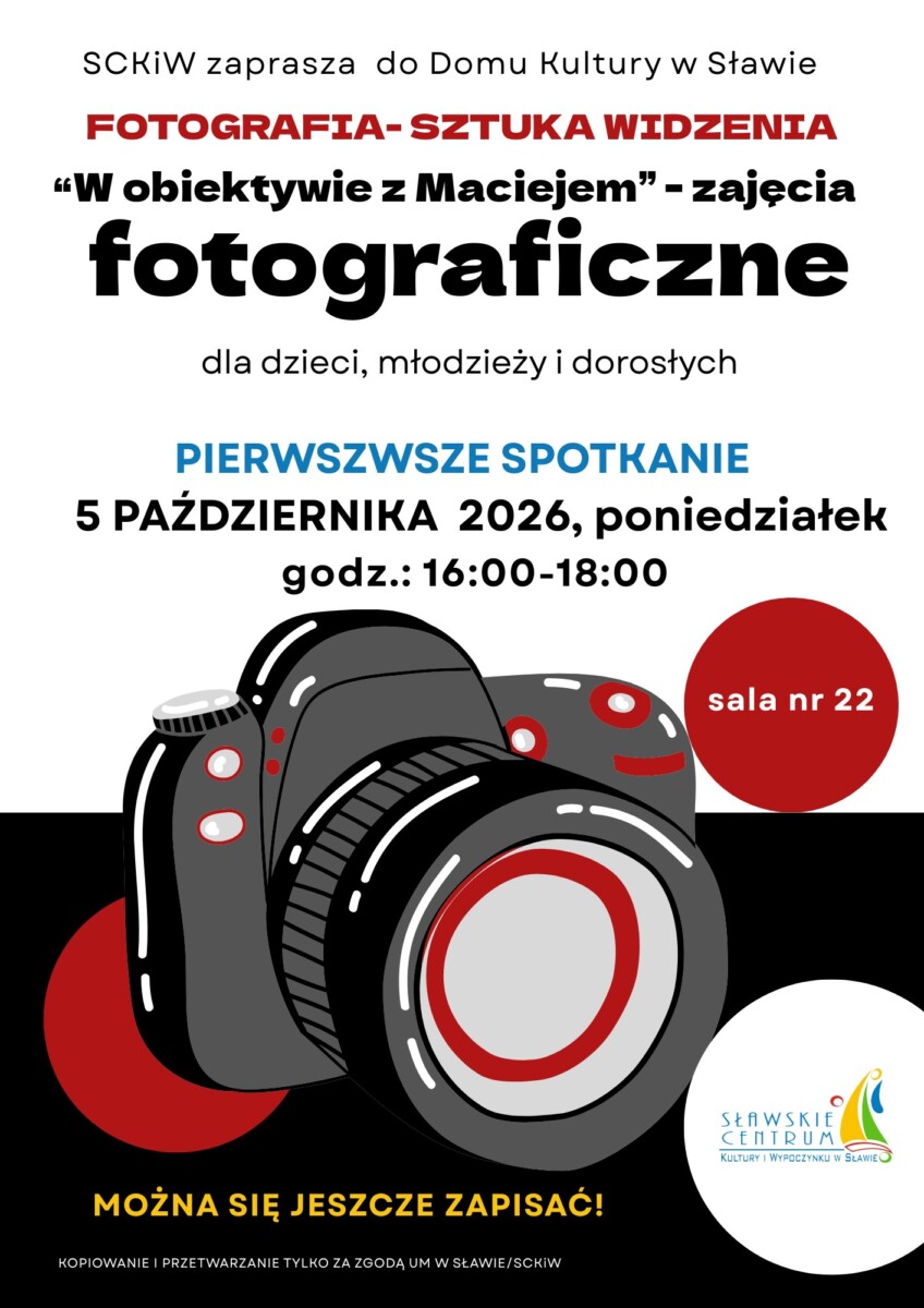 ZAJĘCIA FOTOGRAFICZNE DK SŁAWA ZAJĘCIA FOTOGRAFICZNE DK SŁAWA