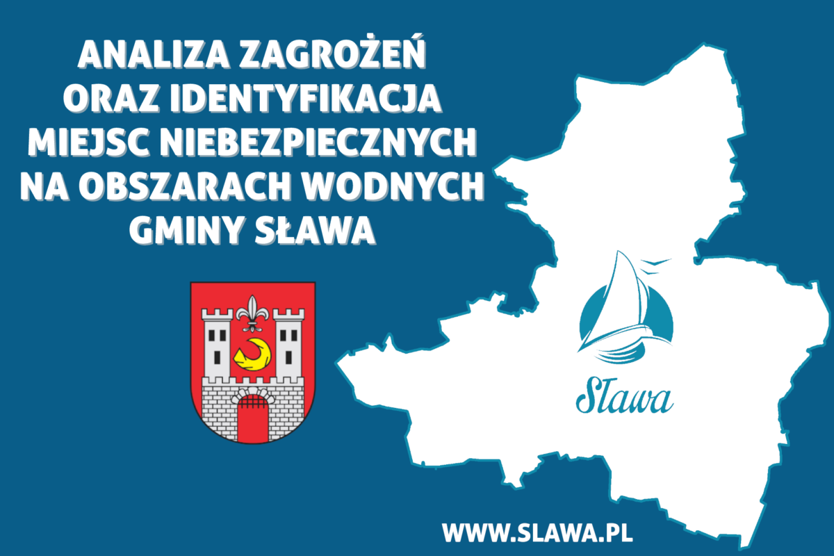 Analiza zagrożeń oraz identyfikacja miejsc niebezpiecznych na obszarach wodnych Gminy Sława
